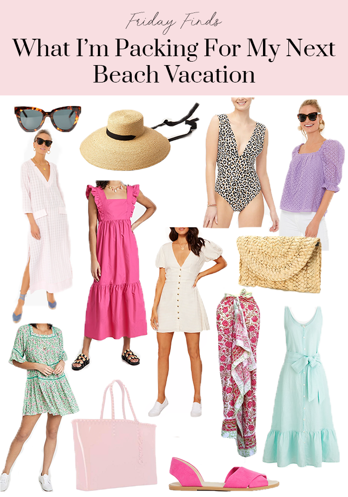 What I'm Packing for my Next Beach Vacation — Louise Montgomery