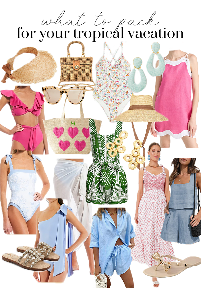 What To Pack For Your Tropical Vacation — Louise Montgomery